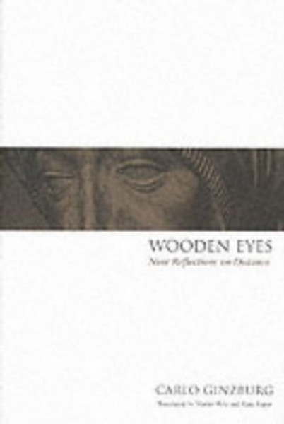 Wooden Eyes: Nine Reflections on Distance