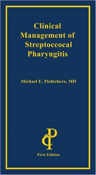 Clinical Management of Streptococcal Pharyngitis