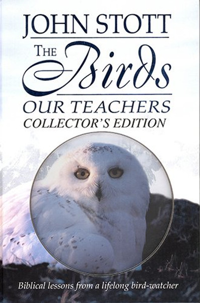 The Birds Our Teachers: Essays in Orni-theology