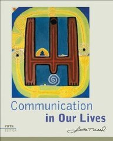 Student Companion for Communication in Our Lives, 5th Edition