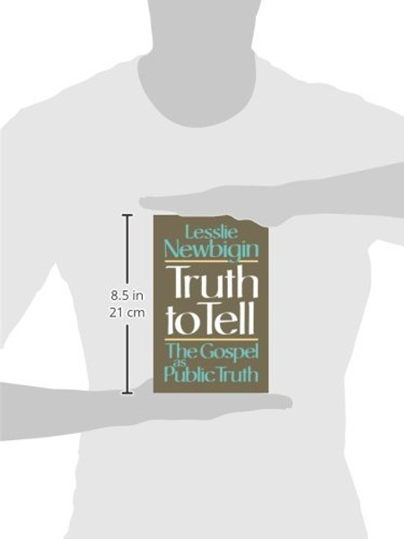 Truth to Tell: The Gospel as Public Truth (Osterhaven Lecture)