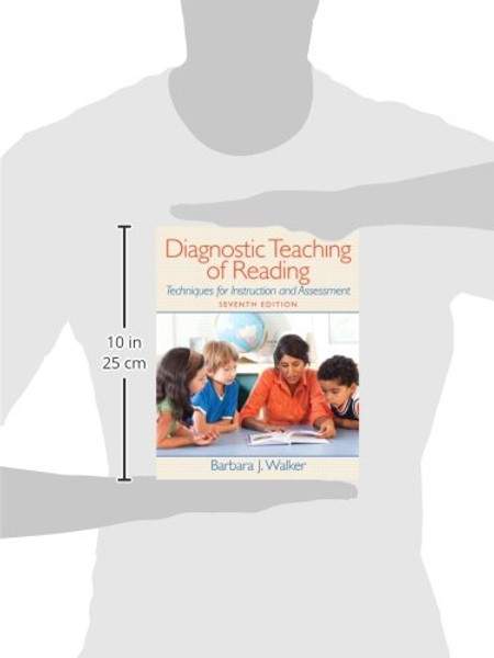 Diagnostic Teaching of Reading: Techniques for Instruction and Assessment (7th Edition)