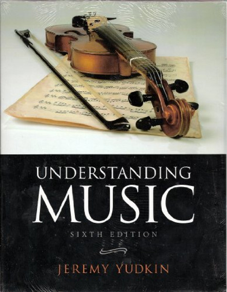 Understanding Music (with Student Collection, 3 CDs) (6th Edition)