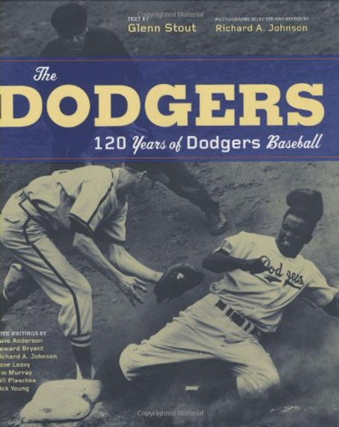 The Dodgers: 120 Years of Dodgers Baseball