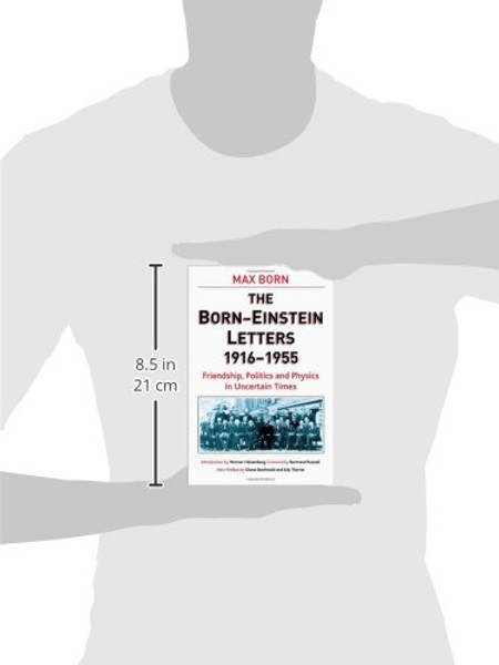 Born-Einstein Letters, 1916-1955: Friendship, Politics and Physics in Uncertain Times (Macmillan Science)