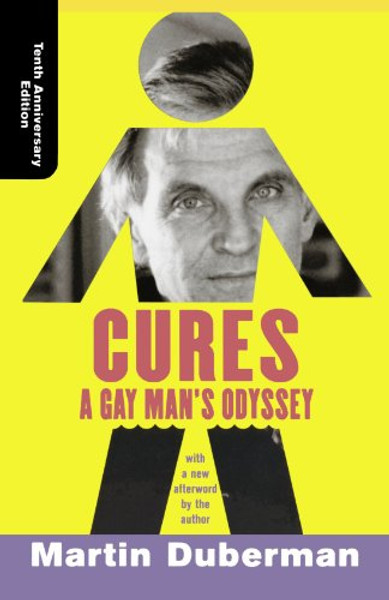 Cures: A Gay Man's Odyssey, Tenth Anniversary Edition