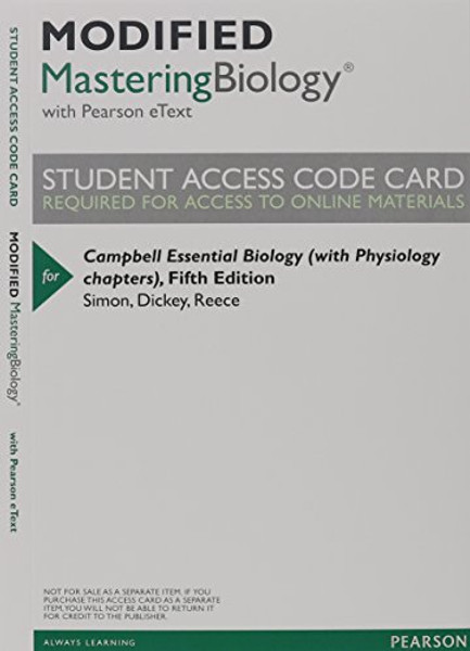 Campbell Essential Biology with Physiology &  Modified MasteringBiology with Pearson eText -- ValuePack Access Card -- for Campbell Essential Biology Package