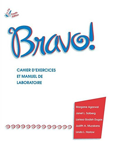 Workbook/Lab Manual for Bravo!, 4th
