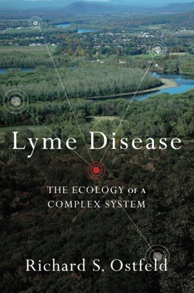 Lyme Disease: The Ecology of a Complex System