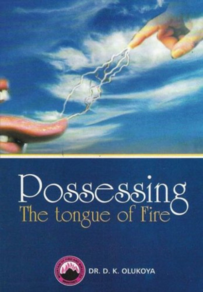 Possessing the Tongue of Fire