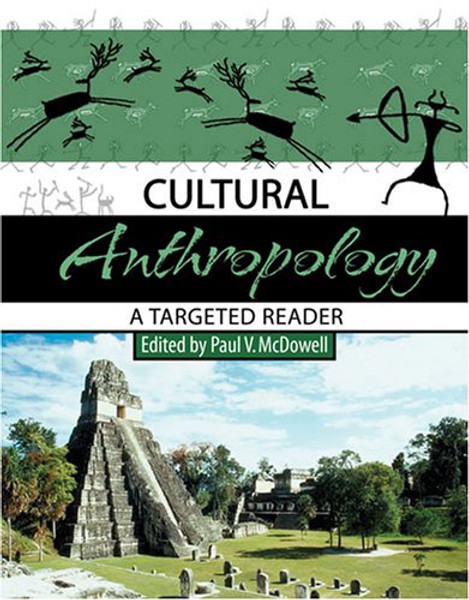 CULTURAL ANTHROPOLOGY: A TARGETED READER