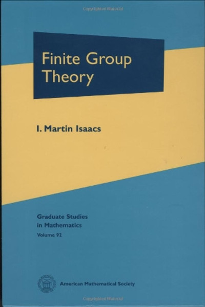 Finite Group Theory (Graduate Studies in Mathematics, Vol. 92)