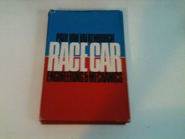 Race Car Engineering and Mechanics: Illustrated With Photographs and Drawings