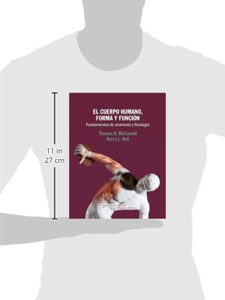 El cuerpo humano, forma y funcin: Fundamentos de anatoma y fisiologa (Spanish Edition)
