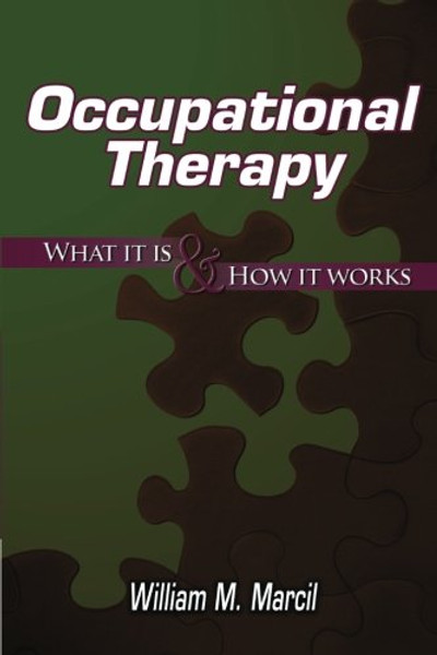 Occupational Therapy: What It Is and How It Works