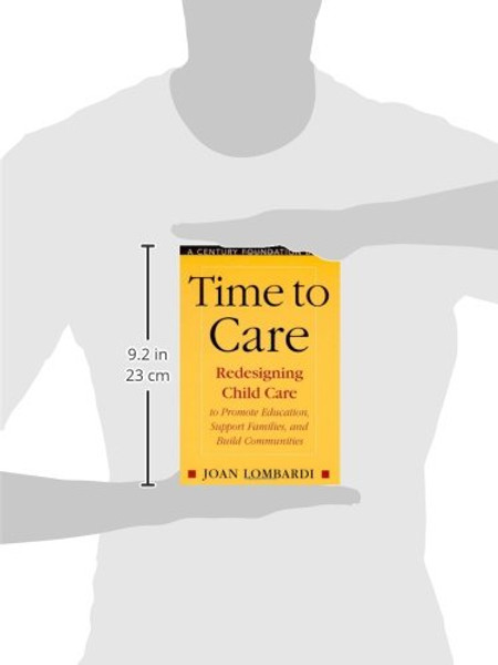 Time to Care: Redesigning Child Care to Promote Education, Support Families, and Build Communities