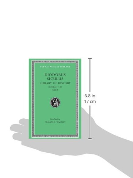 Diodorus Siculus: Library of History, Volume XII, Fragments of Books 33-40 (Loeb Classical Library No. 423)