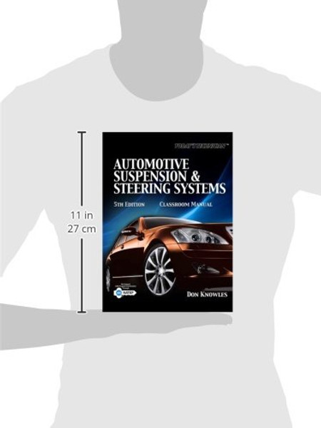 Today's Technician: Automotive Suspension & Steering Classroom Manual and Shop Manual (The Ultimate Series Experience)