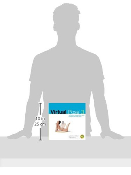 Virtual Pose 3: The Ultimate Visual Reference Series for Drawing the Human Figure