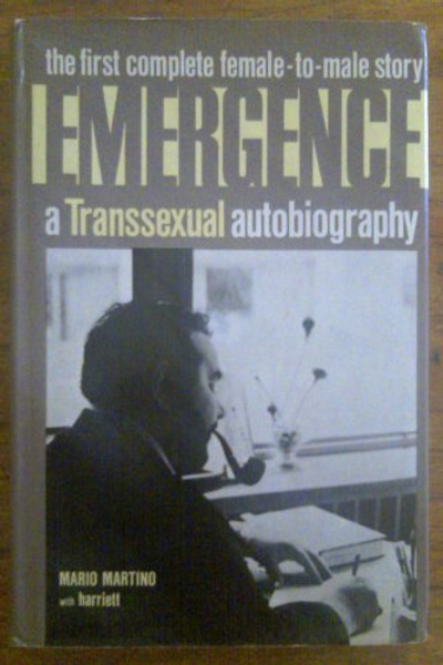 Emergence: A transsexual autobiography