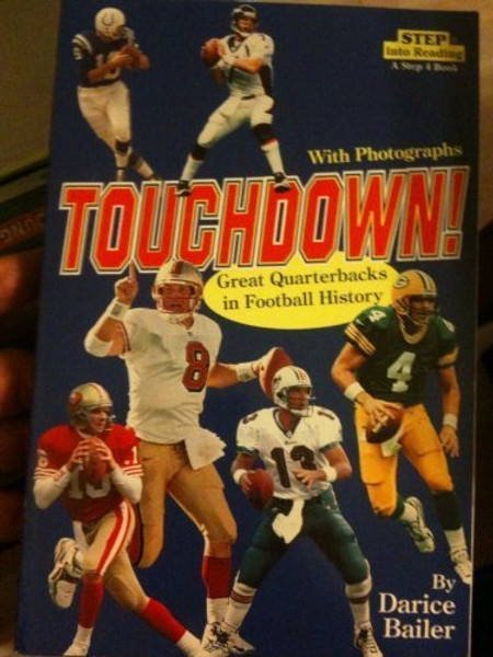 Touchdown! Great Quarterbacks in Football History (Step into Reading, A Step 4 Book)