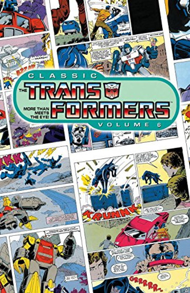 Classic Transformers Vol. 6