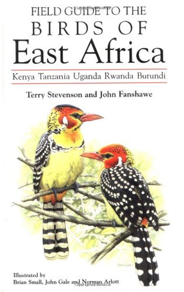 Field Guide to the Birds of East Africa: Kenya, Tanzania, Uganda, Rwanda, Burundi