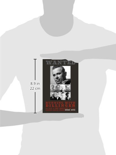 Running With Dillinger: The Story of Red Hamilton and Other Forgotten Canadian Outlaws