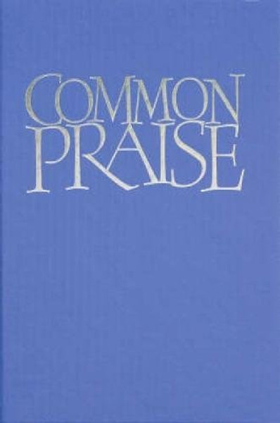 Common Praise: The Definitive Hymn Book for the Christian Year