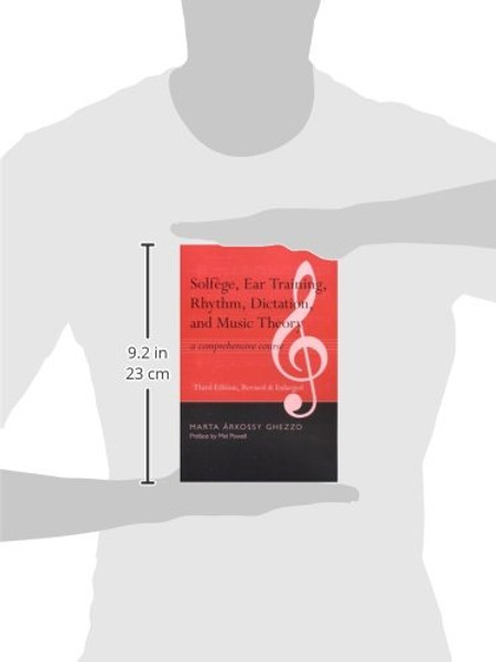 Solfege, Ear Training, Rhythm, Dictation, and Music Theory: A Comprehensive Course