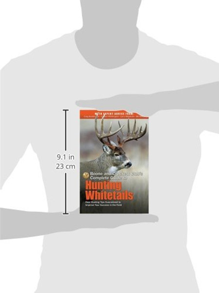 Boone and Crockett Club's Complete Guide to Hunting Whitetails: Deer Hunting Tips Guaranteed to Improve Your Success in the Field