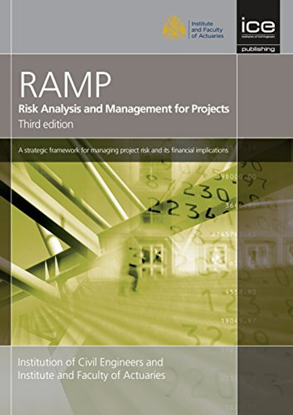 Risk Analysis and Management for Projects (RAMP) Third Edition