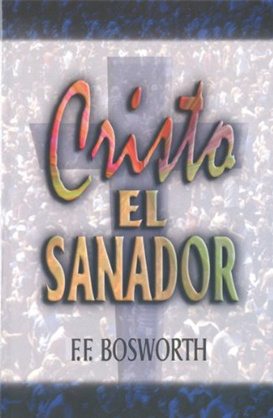 Cristo el Sanador = Christ the Healer (Spanish Edition)