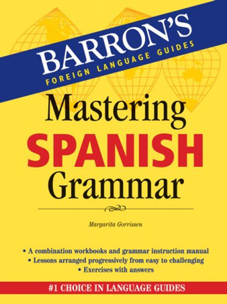 Mastering Spanish Grammar (Mastering Grammar Series)