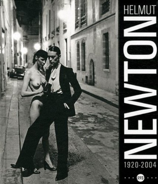 Helmut Newton (1920-2004) Exhibition Catalogue - English version (French Edition)