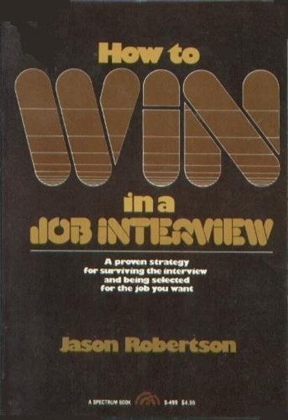 How to Win in a Job Interview (Spectrum Book)