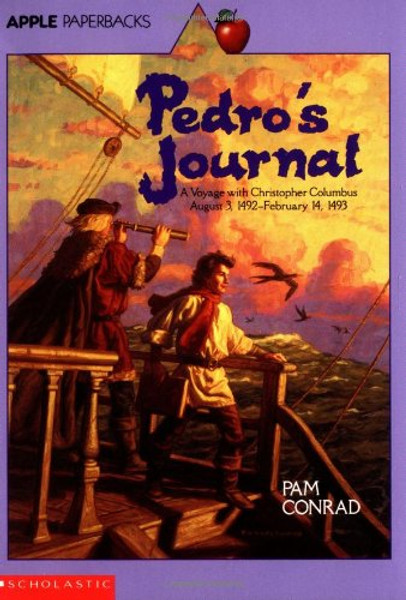 Pedro's Journal: A Voyage with Christopher Columbus, August 3, 1492-February 14, 1493