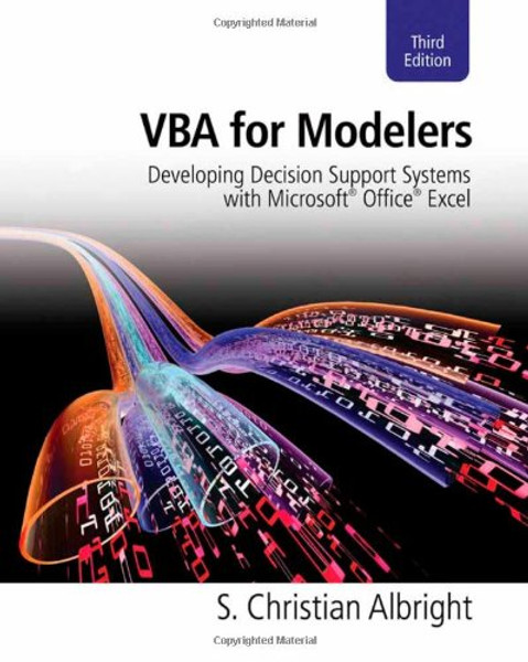 VBA for Modelers: Developing Decision Support Systems with Microsoft Office Excel (with Premium Online Content Printed Access Card)