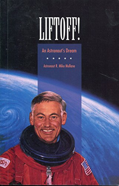 Lift Off!: An Astronaut's Dream