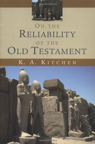 On the Reliability of the Old Testament