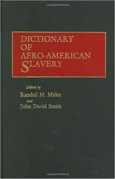 Dictionary of Afro-American Slavery: