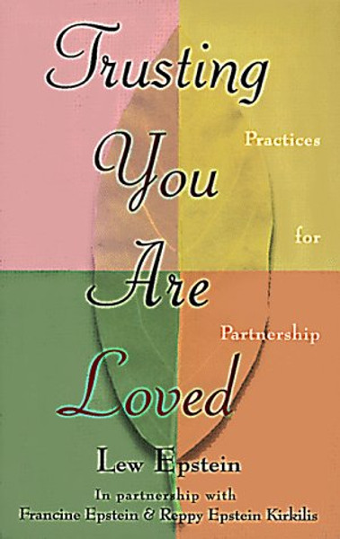Trusting You Are Loved - Practices for Partnership