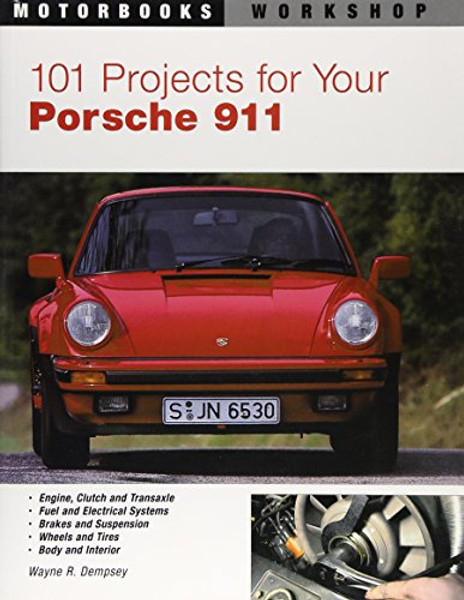 101 Projects for Your Porsche 911, 1964-1989 (Motorbooks Workshop)