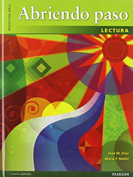 ABRIENDO PASO 2012 LECTURA STUDENT EDITION (HARDCOVER)