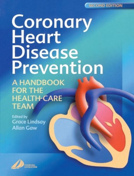 Coronary Heart Disease Prevention: A Handbook for the Health Care Team, 2e