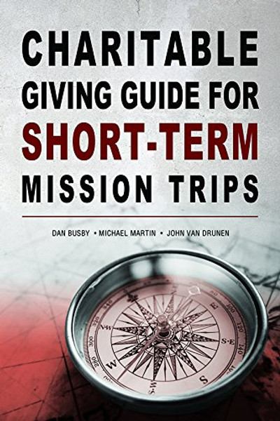 Charitable Giving Guide for Short-Term Mission Trips
