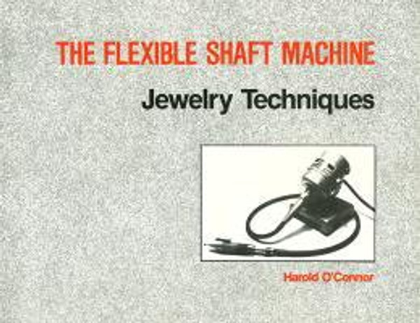 Flexible Shaft Machine Jewelry Techniques