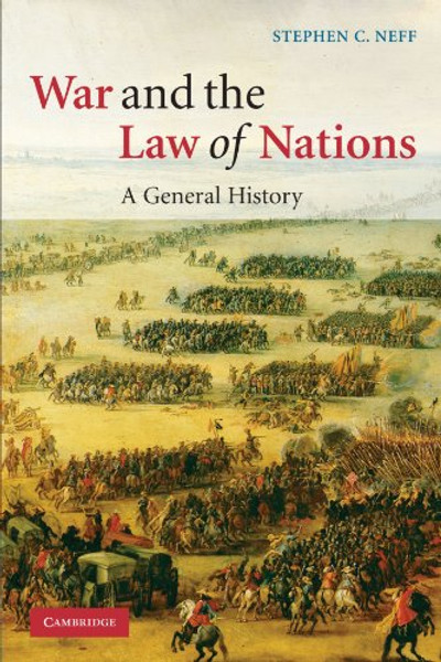 War and the Law of Nations: A General History