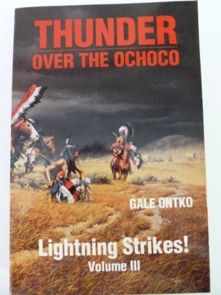 3: Thunder Over the Ochoco Volume III-Lightning Strikes