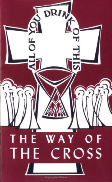 The Way of the Cross (Lent/Easter)